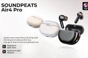 Trình làng tai nghe Soundpeats Air4 Pro phiên bản nâng cấp của Air4