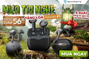 Mua Tai nghe Soundpeats Tặng loa NowGo F1 tổng giá trị lên đến 10 triệu đồng